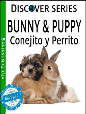 cover image of Bunny & Puppy / Conejito y Perrrito